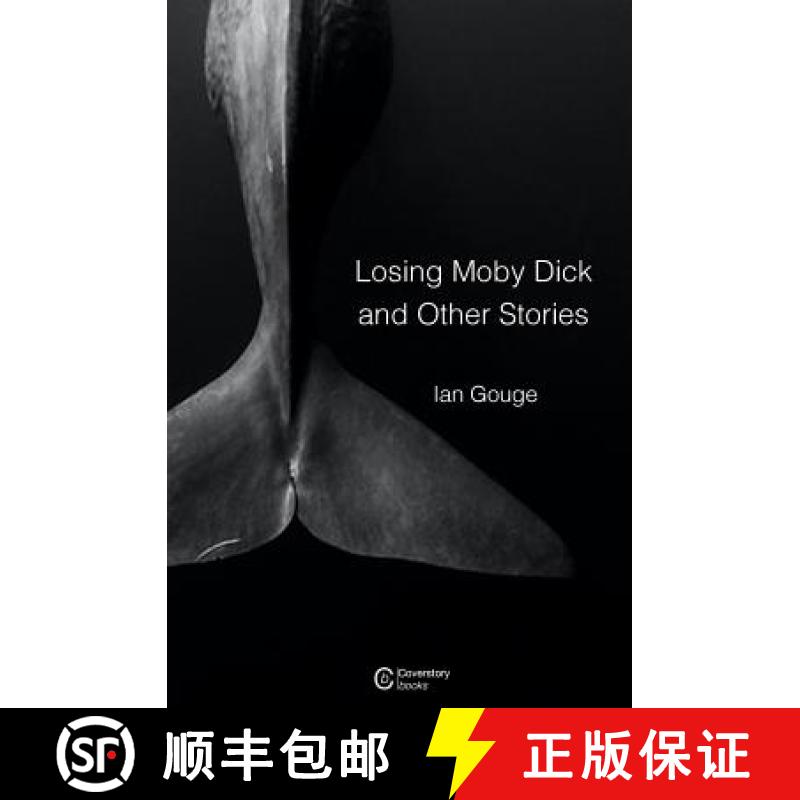 【3-4周达】Losing Moby Dick and Other Stories [9781999784027]图片