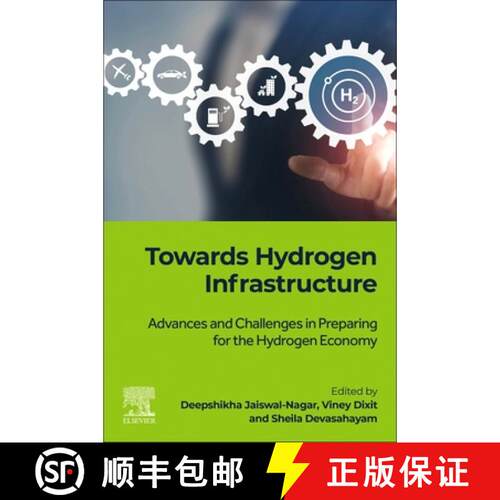 【3-4周达】Towards Hydrogen Infrastructure: Advances and Challenges in Preparing for the Hydrogen Eco... [9780323955539]