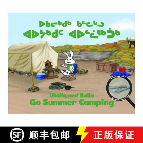 【3-4周达】精装 Ukaliq and Kalla Go Summer Camping : Bilingual Inuktitut and English Edition [9780228702917]
