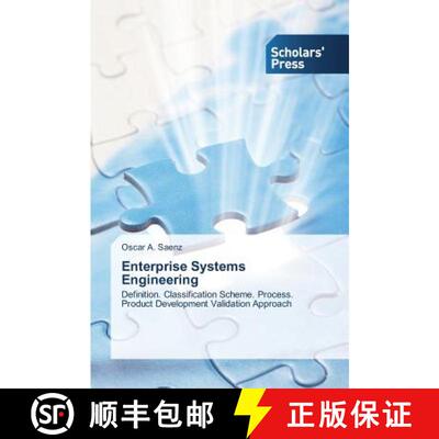 【3-4周达】Enterprise Systems Engineering: Definition. Classification Scheme. Process. Product Develo... [9783639701401]