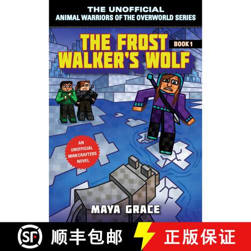 【3-4周达】The Frost Walker's Wolf: An Unofficial Minecrafters Novelvolume 1 [9781510741331]