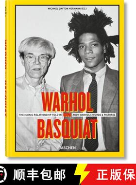 【3-4周达】Warhol on Basquiat. the Iconic Relationship Told in Andy Warhol's Words and Pictures [9783836525237]