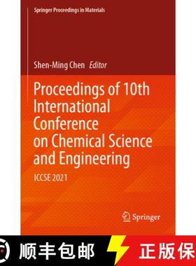 【3-4周达】Proceedings of 10ᵗʰ International Conference on Chemical Science and Engineerin... [9789811942891]