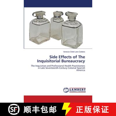 预订 Side Effects of The Inquisitorial Bureaucracy [9783659467950]