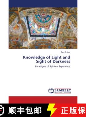 【3-4周达】Knowledge of Light and Sight of Darkness: Paradigms of Spiritual Experience (Aufl.) [9786209384561]