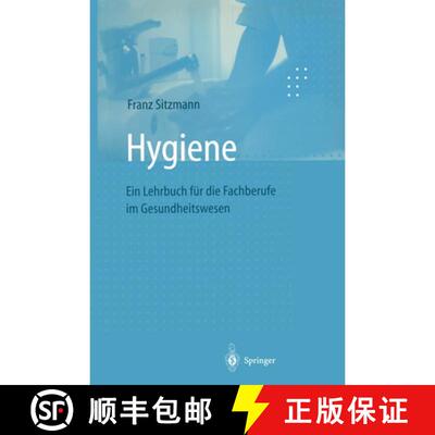 【3-4周达】Hygiene : Ein Lehrbuch für die Fachberufe im Gesundheitswesen [9783540646426]
