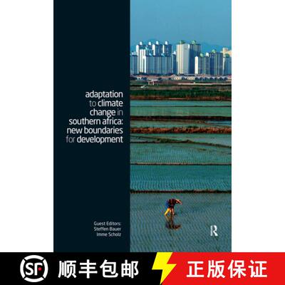 【3-4周达】Adaptation to Climate Change in Southern Africa: New Boundaries for Development [9781849711630]
