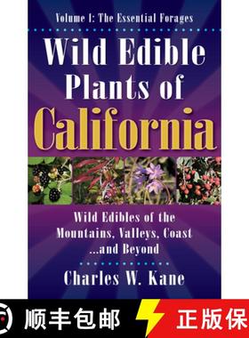 预订 Wild Edible Plants of California: Volume 1: The Essentail Forages [9781736924105]