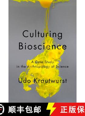 【3-4周达】Culturing Bioscience : A Case Study in the Anthropology of Science [9781442604629]