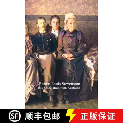 【3-4周达】Robert Louis Stevenson: His Association with Australia [9781922473387]