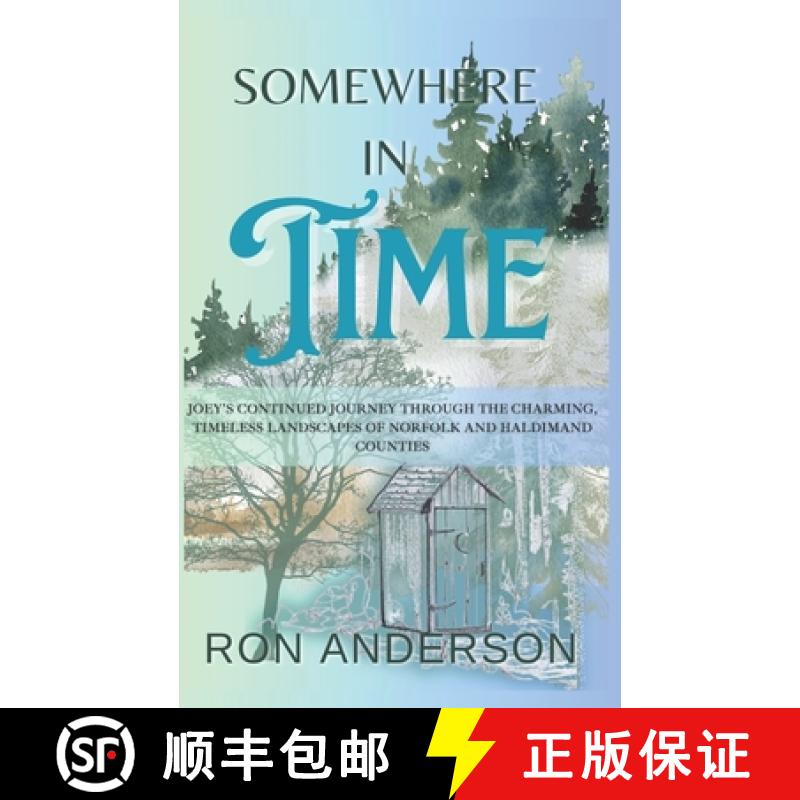 【3-4周达】Somewhere in Time: Joey's Continued Journey Through the Charming. Timeless Landscapes of N... [9781990533266]