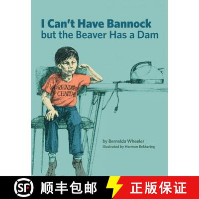 【3-4周达】I Can't Have Bannock But the Beaver Has a Dam [9781553796626]