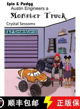 【3-4周达】精装 Spin and Pudgy - Austin Engineers a Monster Truck [9781631030635]