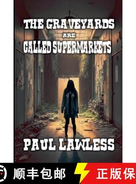 【3-4周达】The Graveyards are Called Supermarkets [9798227388506]