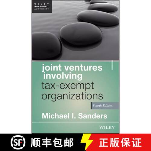 【3-4周达】精装 Joint Ventures Involving Tax-Exempt Organizations, Fourth Edition [Wiley经管] [9781118317112]
