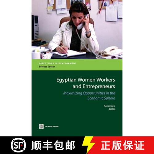 预订 Egyptian Women Workers and Entrepreneurs – Maximizing Opportunities in the Economic Sphere [9780821381908]