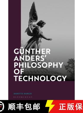 【3-4周达】Günther Anders' Philosophy of Technology: From Phenomenology to Critical Theory [9781350228580]