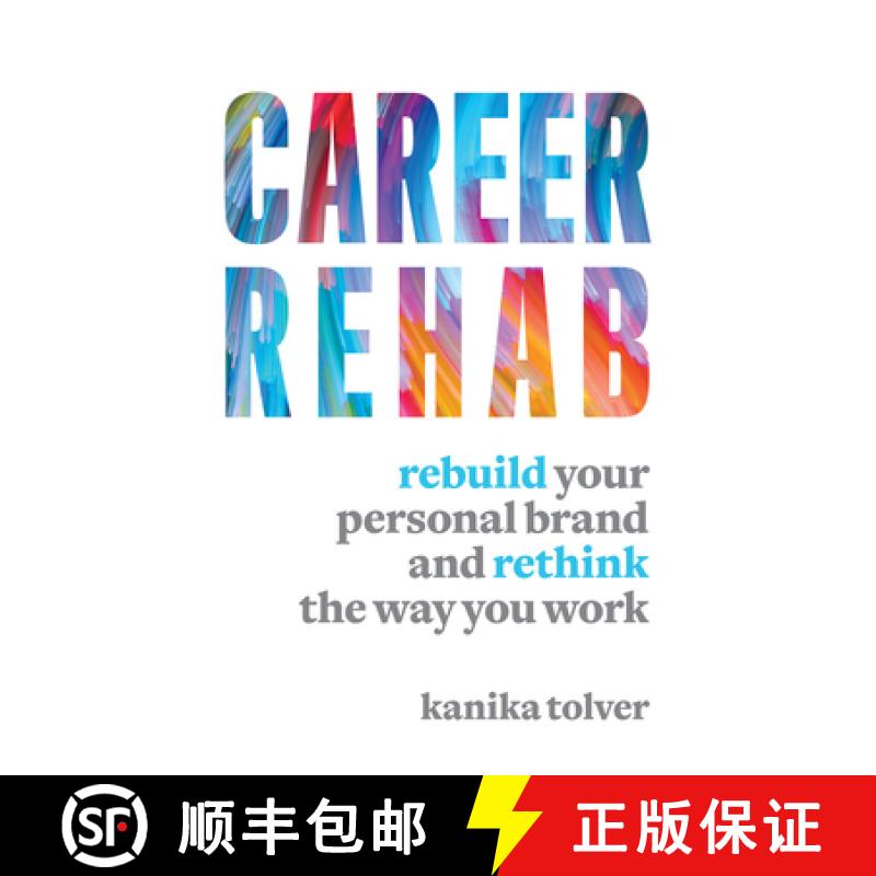 【3-4周达】Career Rehab : Rebuild Your Personal Brand and Rethink the Way You Work [9781599186511]