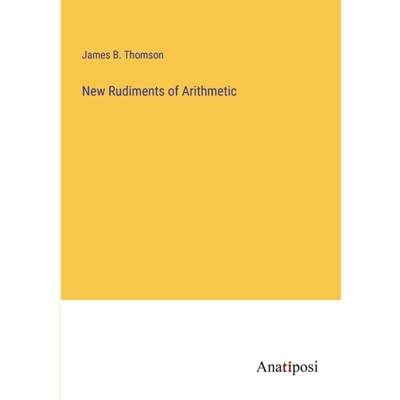 【4周达】New Rudiments of Arithmetic [9783382805586]