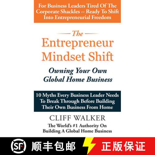 【3-4周达】The Entrepreneur Mindset Shift: Owning Your Own Global Home Business [9781641465786]