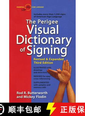 【3-4周达】The Perigee Visual Dictionary of Signing: The Perigee Visual Dictionary of Signing: Revise... [9780399519529]