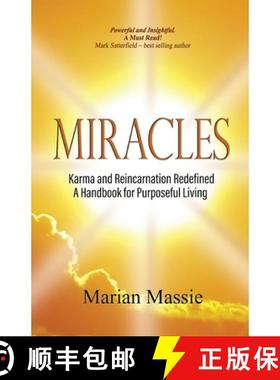 预订 Miracles: Karma and Reincarnation Redefined ~ A Handbook for Purposeful Living Paperback [9798869271327]