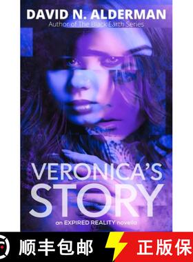 【3-4周达】Veronica's Story: an Expired Reality novella [9781945712401]