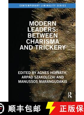 【3-4周达】Modern Leaders: Between Charisma and Trickery: Between Charisma and Trickery [9780367522537]