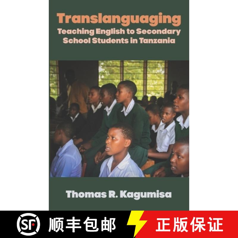 【3-4周达】Translanguaging: Teaching English to Secondary School Students in Tanzania [9798888700952]