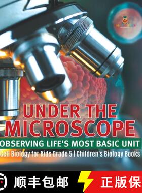 【3-4周达】Under the Microscope: Observing Life's Most Basic Unit | Cell Biology for Kids Grade 5 | C... [9781541984622]