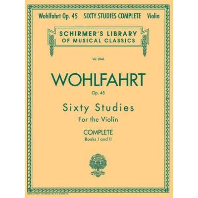 【4周达】Franz Wohlfahrt - 60 Studies, Op. 45 Complete: Schirmer Library of Classics Volume 2046 [9780634074035]