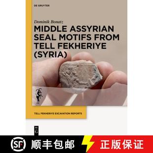 Tell Assyrian 9783110691238 Syria Fekheriye from Motifs Seal Middle 预订