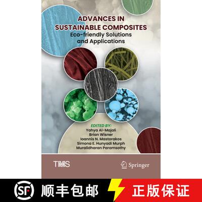 【3-4周达】Advances in Sustainable Composites: Eco-friendly Solutions and Applications [9783031810565]
