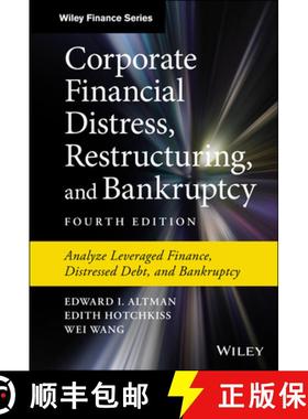 【3-4周达】Corporate Financial Distress, Restructuring, And Bankruptcy - Analyze Leveraged Finance, D... [9781119481805]