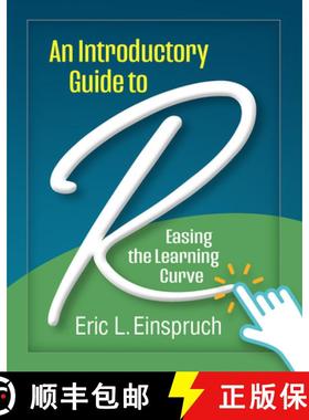 【3-4周达】An Introductory Guide to R: Easing the Learning Curve [9781462549894]