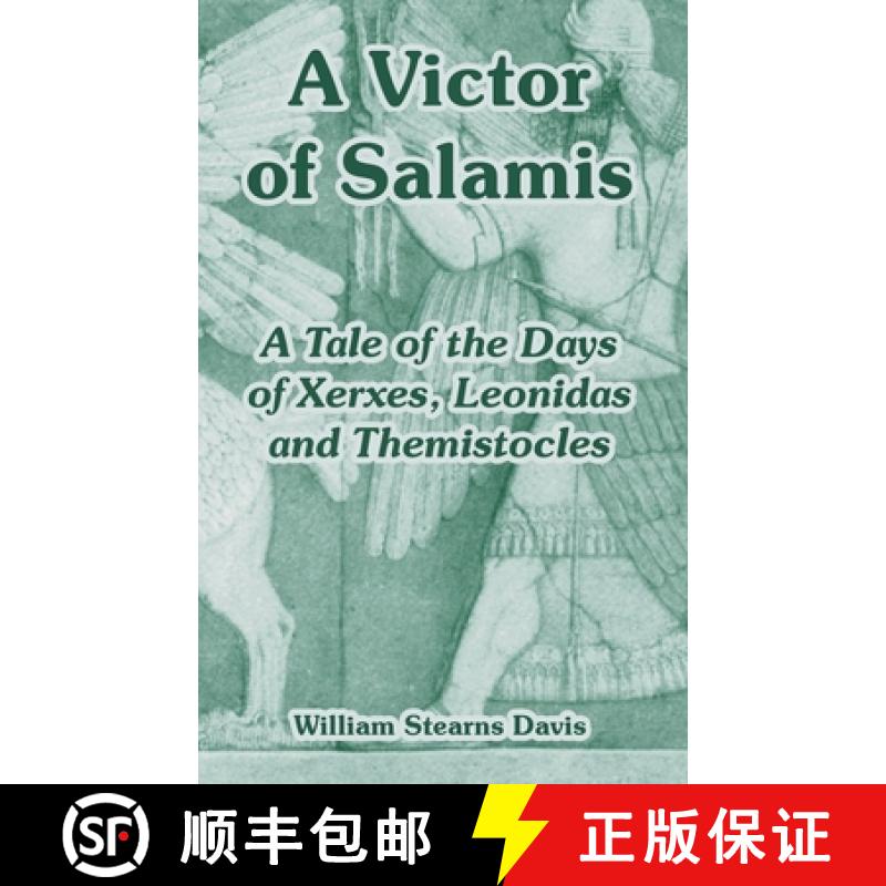 【3-4周达】A Victor of Salamis: A Tale of the Days of Xerxes, Leonidas and Themistocles [9781410108050]