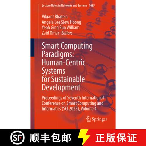 【3-4周达】Smart Computing Paradigms: Human-Centric Systems for Sustainable Development: Proceedings ... [9783032082527]