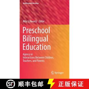 Teachers Bilingual Agency Education and 9783319772271 Interactions Children Between 4周达 Preschool Parents