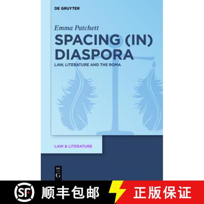 【3-4周达】精装 Spacing (in) Diaspora – Law, Literature and the Roma [9783110543636]