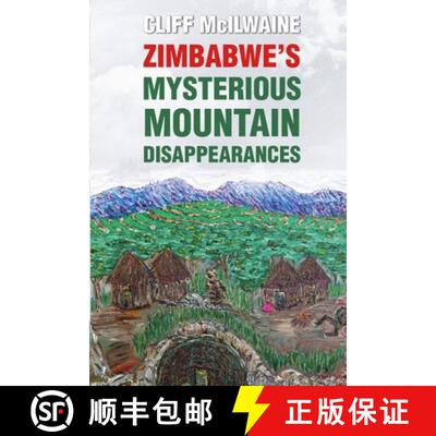 【3-4周达】ZIMBABWE'S MYSTERIOUS MOUNTAIN DISAPPEARANCES [9781326182984]