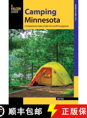 【3-4周达】Camping Minnesota : A Comprehensive Guide to Public Tent and RV Campgrounds [9781493008261]