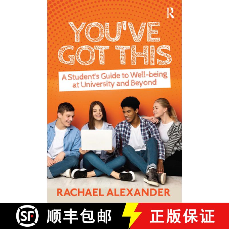 【3-4周达】You've Got This : A Student's Guide to Well-being at University and Beyond [9781914171260]
