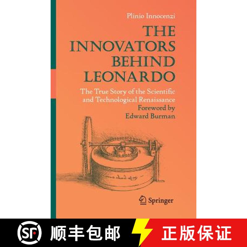 【3-4周达】The Innovators Behind Leonardo : The True Story of the Scientific and Technological Renais... [9783030080181]