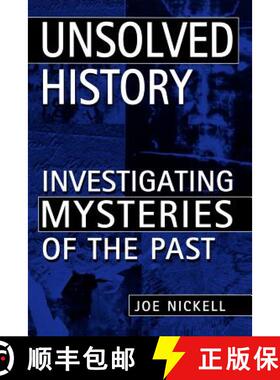【3-4周达】Unsolved History: Investigating Mysteries of the Past [9780813191379]