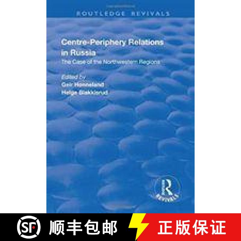 【3-4周达】Centre-periphery Relations in Russia: Relations in Russia [9781138635630]