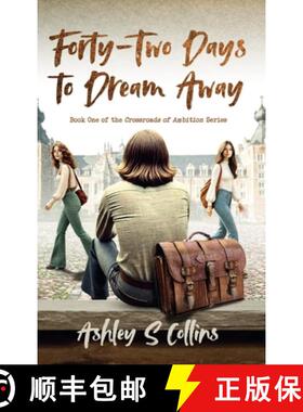 【3-4周达】Forty-Two Days to Dream Away: A tale of deceit, love, and misunderstanding set against the... [9781068403903]