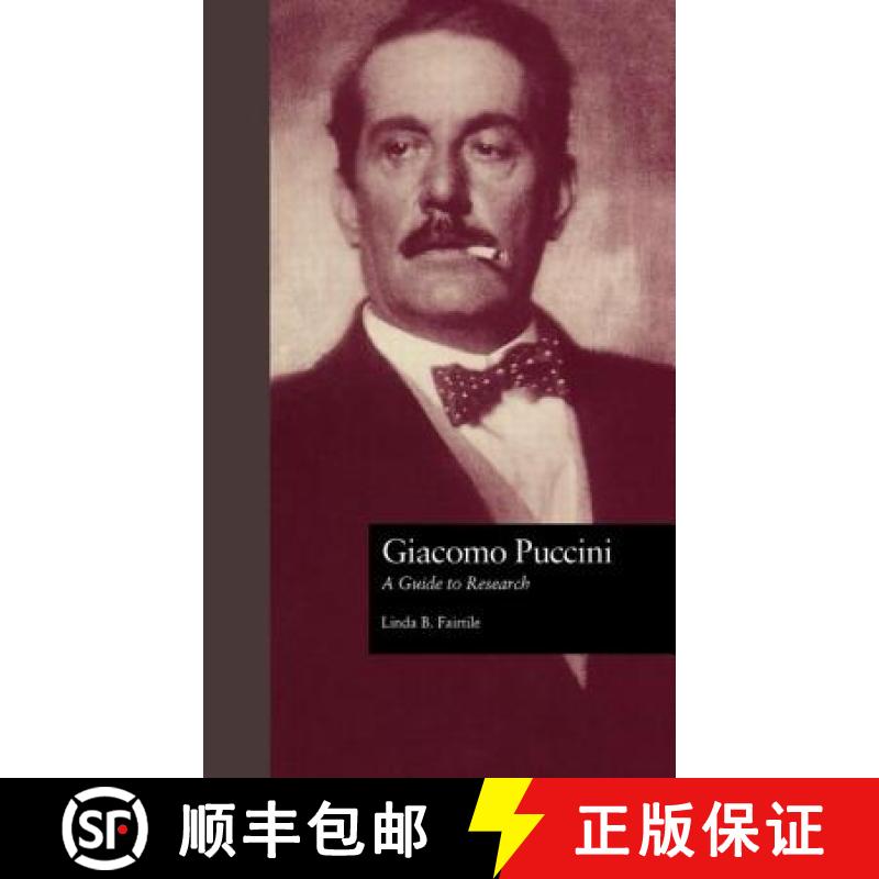 【3-4周达】Giacomo Puccini : A Guide to Research [9780815320333]