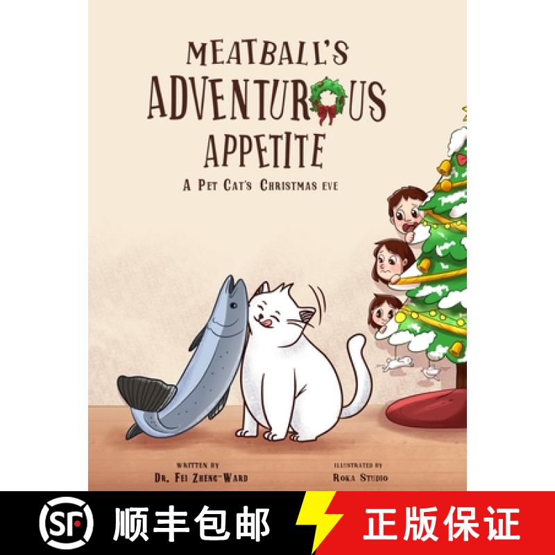 【3-4周达】Meatball's Adventurous Appetite: A Pet Cat's Christmas Eve [9798893180053]