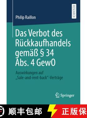 【3-4周达】Das Verbot des Rückkaufhandels gemäß § 34 Abs. 4 GewO : Auswirkungen auf Sale-and-re... [9783658430641]
