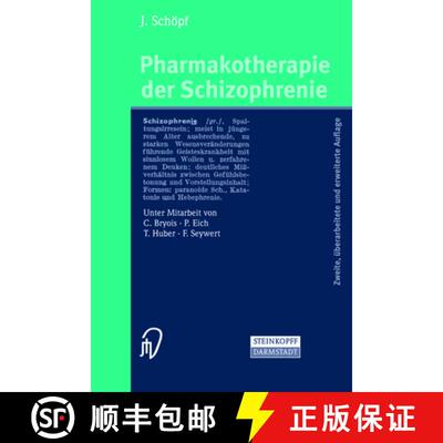 【3-4周达】Pharmakotherapie der Schizophrenie (2. Auflage 2004) [9783798514379]